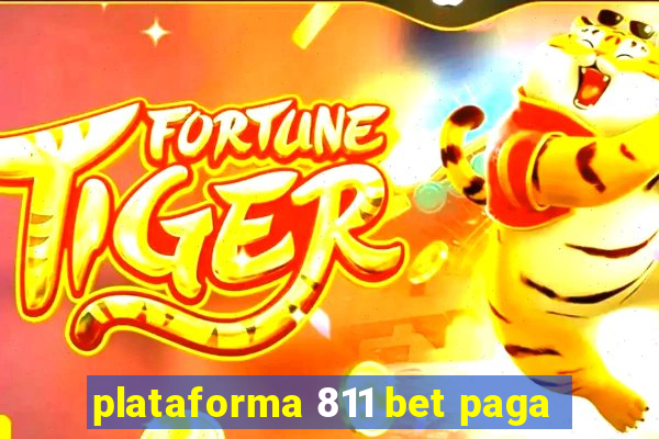 plataforma 811 bet paga